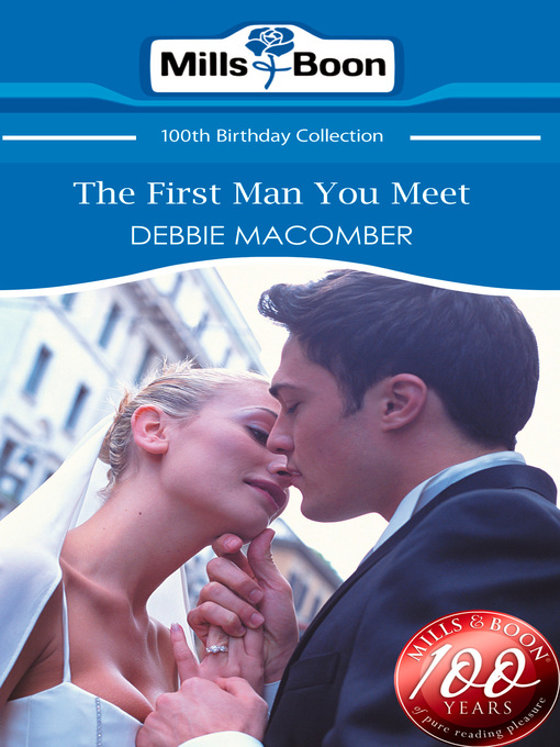 Title details for The First Man You Meet by Debbie Macomber - Available